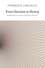 From Decision to Heresy