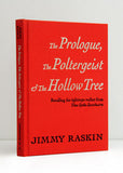 The Prologue, The Poltergeist & The Hollow Tree