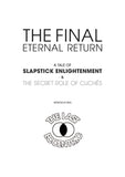 The Final Eternal Return